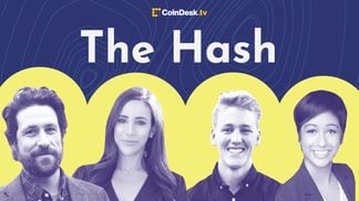 The Hash on CoinDesk TV