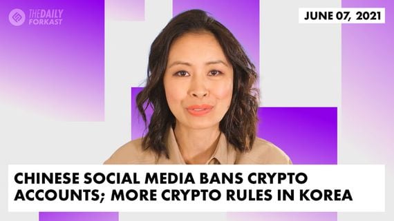 Chinese Social Media Bans Crypto Accounts; Seoul Tightens Rules on Crypto Trading