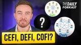 CeFi, DeFi, and What Is CoFi?