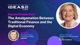 The Amalgamation Between Traditional Finance and the Digital Economy