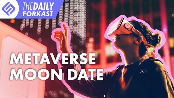 Metaverse Moon Date; Russian Tensions Hit Crypto