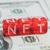 CDCROP: non fungible tokenabbreviated as NFT in white letters on red dice against the background of dollars. new way to get rich (Getty Images)