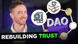 Could DAOs Help Rebuild Trust?