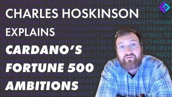 Cardano, Hoskinson Aim High for Fortune 500