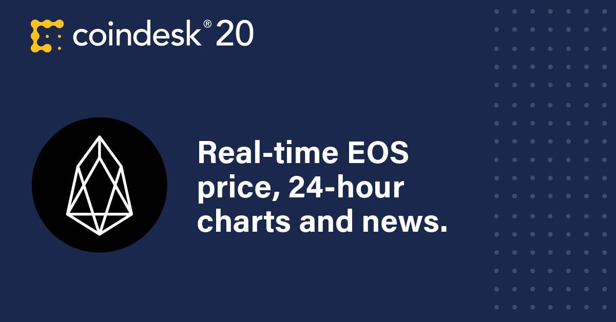 EOS Price | EOS Price Index and Live Chart — CoinDesk 20