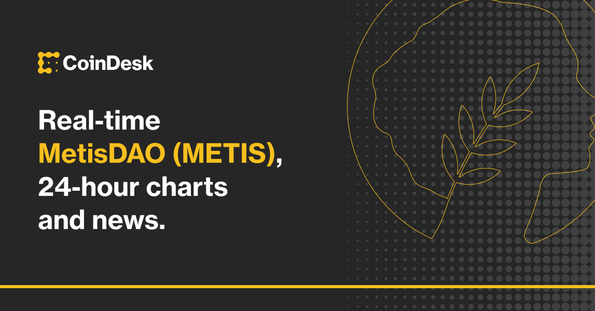 MetisDAO Price  METIS Price and Live Chart - CoinDesk