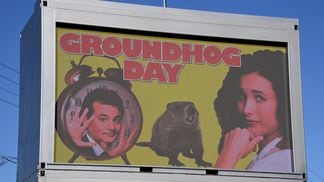 Groundhog Day advertisement (Photo by Ethan Miller/Getty Images)