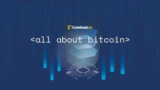 All About Bitcoin on CoinDesk TV