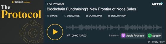 Protocol podcast - fundraising node sales