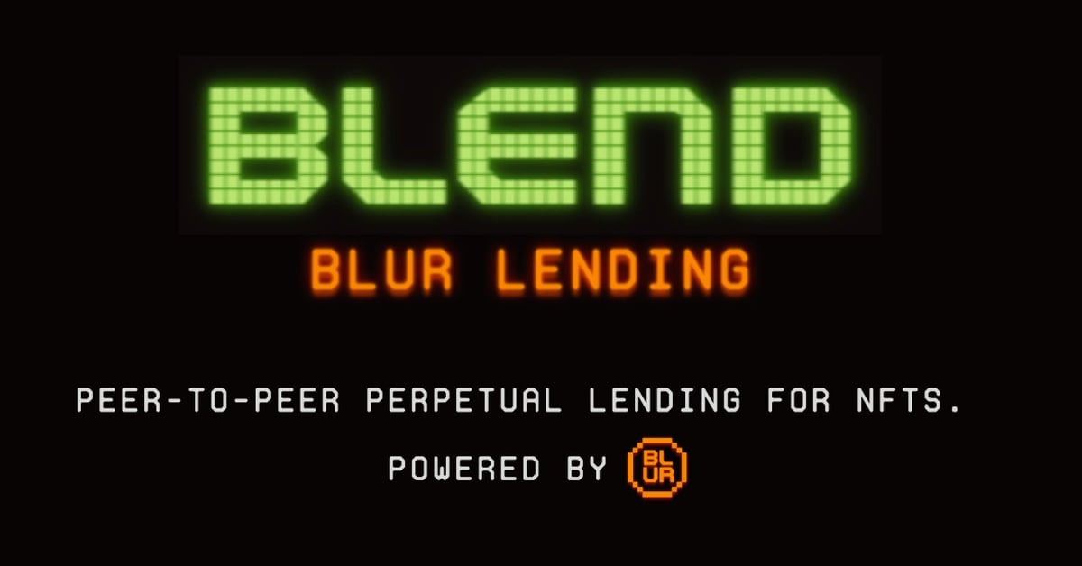 Blur’s Blend Platform Has 82% of NFT Lending Market Share: DappRadar