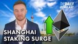 Shanghai Staking Surge